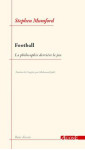 Football, la philosophie derriere le jeu