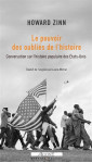 Le pouvoir des oublies de l'histoire : conversation sur l'histoire populaire des etats-unis