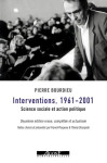 Interventions 1961-2001  -  science sociale et action politique (2e edition)
