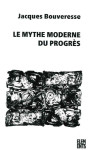 Le mythe moderne du progres