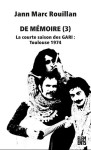 De memoire (3) : la courte saison des gari : toulouse 1974