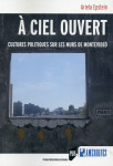 A ciel ouvert  -  cultures politiques sur les murs de montevideo