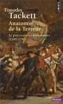 Anatomie de la terreur  -  le processus revolutionnaire (1787-1793)
