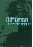 Lumumba, un crime d'état