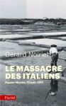Le massacre des italiens  -  aigues-mortes, 17 aout 1893