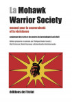 La mohawk warrior society - manuel pour la souveraineté et l