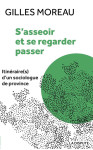 S'asseoir et se regarder passer : itineraire(s) d'un sociologue de province