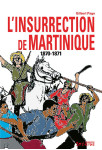 L'insurrection de martinique (1870-1871)