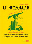 Le hezbollah  -  un fondamentalisme religieux a l'epreuve du neoliberalisme