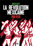 La revolution mexicaine (1910-1920)