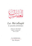 Les mu'allaqat ou les sept poemes preislamiques