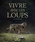 Vivre avec les loups