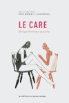 Le care : ethique feministe actuelle