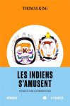 Les indiens s'amusent