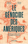 Le genocide des ameriques  -  resistance et survivance des peuples autochtones