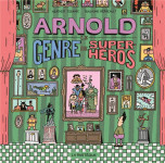 Arnold, le genre de super-heros