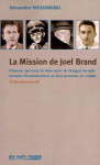 Mission de joël brand (la)