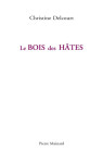 Le bois des hates