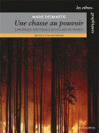 La chasse au pouvoir  -  chronique politique d'un village de france