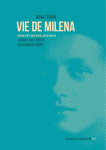 Vie de milena  -  de prague a vienne