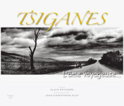 Tsiganes, l'ame voyageuse