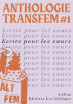 Anthologie transfem tome 1 : ecrire pour les soeurs