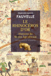 Le rhinoceros d'or : histoires du moyen age africain