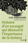 Suites histoire d'un escargot qui decouvrit l'importance de la lenteur