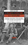 Crimes contre la nature  -  voleurs, squatters et braconniers : l'histoire cachee de la conservation de la nature aux etats-unis