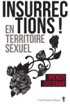 Insurrections ! en territoire sexuel