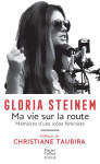 Ma vie sur la route  -  memoire d'une icone feministe