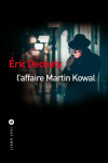 L'affaire martin kowal