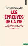 Les epreuves de la vie : comprendre autrement les francais