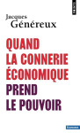 Quand la connerie economique prend le pouvoir