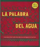 Palabra del agua (la parole de l'eau) (la)