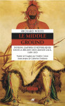 Le middle ground - indiens, empires et républiques dans la r