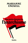 Une petite histoire de l'anarchisme