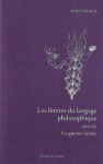 Limites du langage philosophique suivi de la guerre sainte (les)