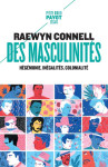 Des masculinites : hegemonie, inegalites, colonialite