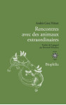 Rencontres avec des animaux extraordinaires