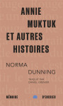 Annie muktuk et autres histoires