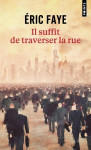 Il suffit de traverser la rue : petite saga des années 2010