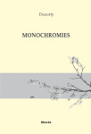 Monochormies : formes breves