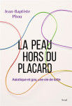 La peau hors du placard : asiatique et gay, une vie de lutte