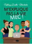 M'explique pas la vie mec !