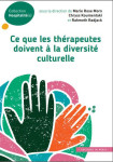 Ce que les therapeutes doivent a la diversite culturelle