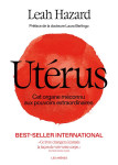 Uterus, la ou tout a commence : cet organe meconnu aux pouvoirs extraordinaires