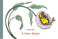 A l'aise, blaise !