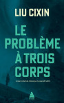 Le probleme a trois corps tome 1