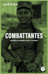 Combattantes - quand les femmes font la guerre